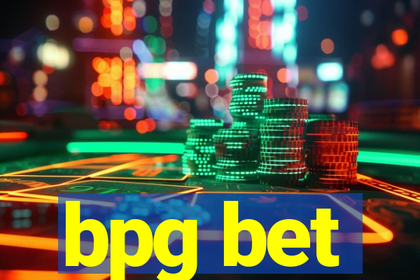 bpg bet